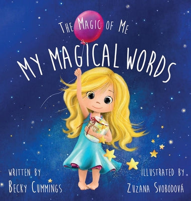 My Magical Words: Deluxe Jacketed Edition by Cummings, Becky