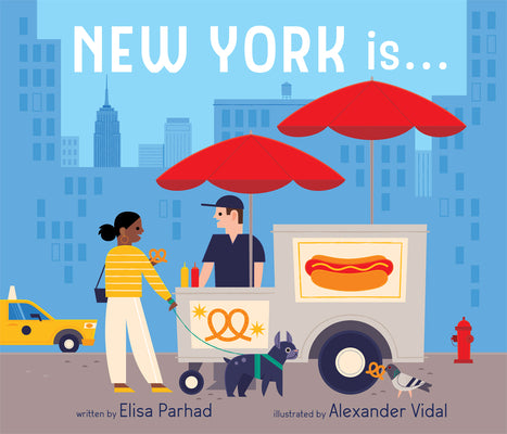 New York Is . . . by Parhad, Elisa