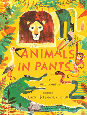 Animals in Pants by Levinson, Suzy