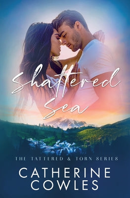 Shattered Sea by Cowles, Catherine