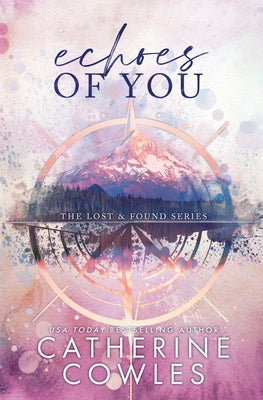 Echoes of You: A Lost & Found Special Edition by Cowles, Catherine