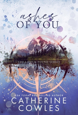 Ashes of You by Cowles, Catherine