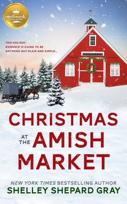 Christmas at the Amish Market by Gray, Shelley Shepard