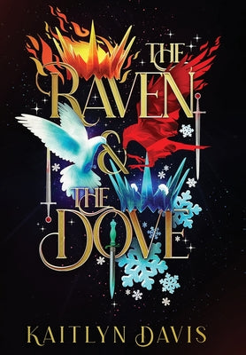 The Raven and the Dove Special Edition Omnibus by Davis, Kaitlyn