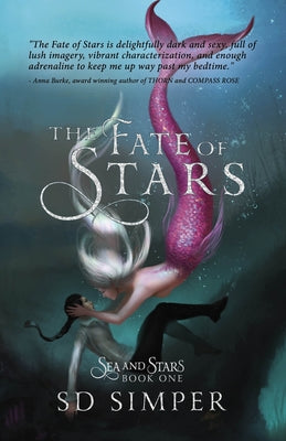The Fate of Stars: A Fantasy Lesbian Romance by Simper, S. D.