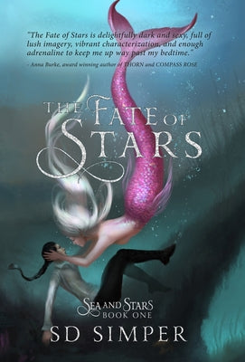 The Fate of Stars by Simper, S. D.