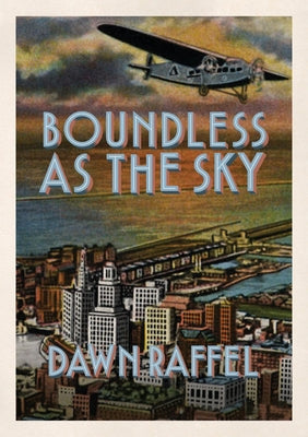 Boundless as the Sky by Raffel, Dawn