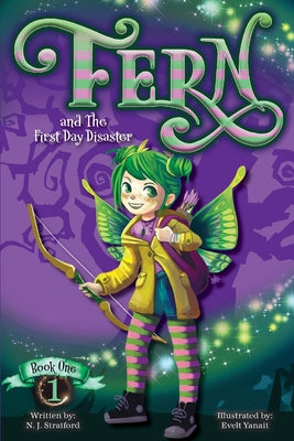 Fern and The First Day Disaster by Stratford, Nicola J.