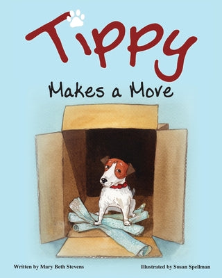 Tippy Makes a Move by Stevens, Mary Beth