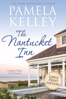 The Nantucket Inn: Large Print Edition by Kelley, Pamela M.