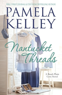 Nantucket Threads by Kelley, Pamela M.