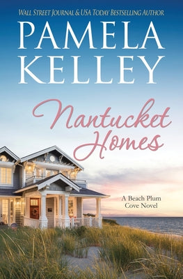 Nantucket Homes by Kelley, Pamela M.
