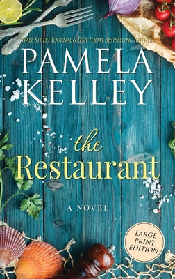 The Restaurant: Large Print Edition by Kelley, Pamela M.