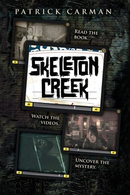 Skeleton Creek #1 by Carman, Patrick