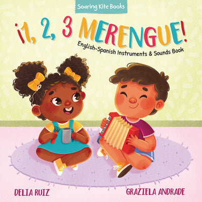 ¡1, 2, 3 Merengue!: English-Spanish Instruments & Sounds Book by Ruiz, Delia