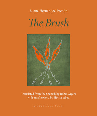 The Brush: Poems by Hernández-Pachón, Eliana