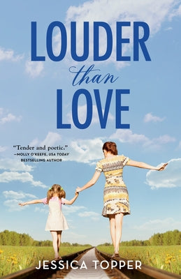 Louder Than Love by Topper, Jessica