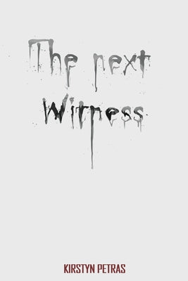 The Next Witness by Petras, Kirstyn