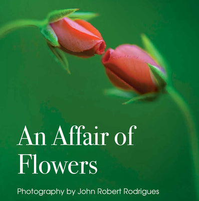 An Affair of Flowers by Rodrigues, John