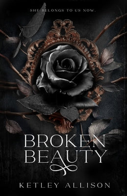 Broken Beauty by Allison, Ketley