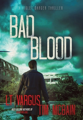 Bad Blood: A Gripping Crime Thriller by Vargus, L. T.