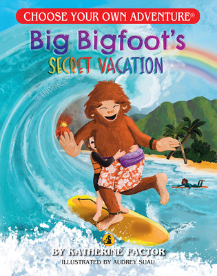 Big Bigfoot's Secret Vacation (Choose Your Own Adventure - Dragonlark) by Factor, Katherine