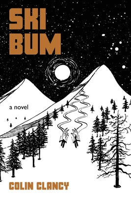 Ski Bum by Clancy, Colin
