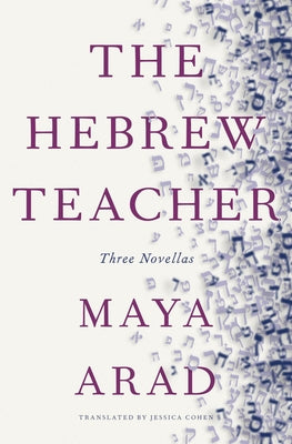 The Hebrew Teacher by Arad, Maya
