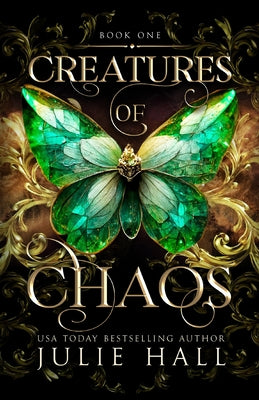 Creatures of Chaos by Hall, Julie