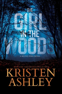 The Girl in the Woods by Ashley, Kristen
