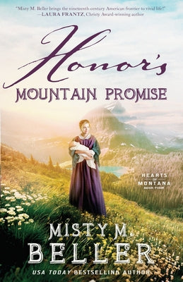 Honor's Mountain Promise by Beller, Misty M.