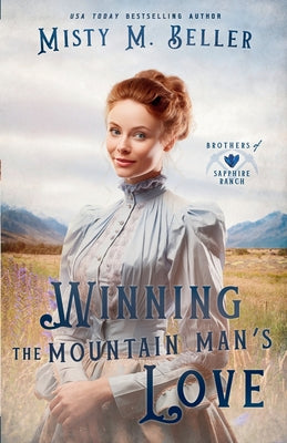 Winning the Mountain Man's Love by Beller, Misty M.