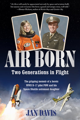 Air Born: Two Generations in Flight by Davis, Jan