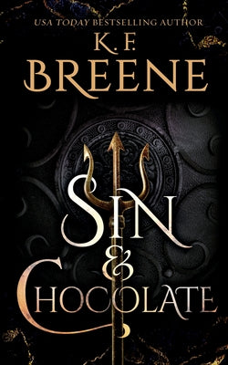 Sin and Chocolate by Breene, K. F.