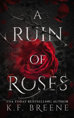 A Ruin of Roses by Breene, K. F.