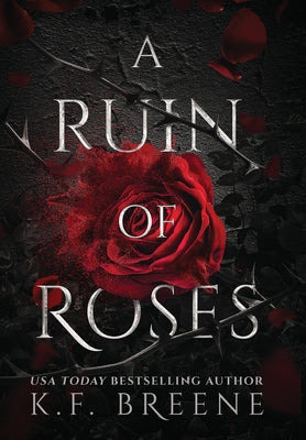 A Ruin Of Roses by Breene, K. F.