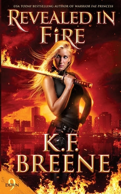 Revealed in Fire by Breene, K. F.