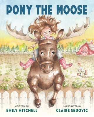 Pony the Moose by Mitchell, Emily