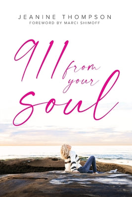 911 From Your Soul by Thompson, Jeanine