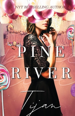 Pine River (Special Edition) by Tijan