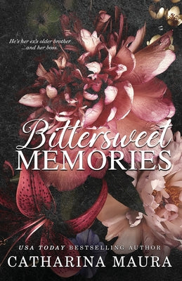 Bittersweet Memories by Maura, Catharina