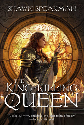 The King-Killing Queen by Speakman, Shawn