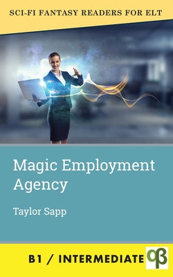 Magic Employment Agency by Sapp, Taylor