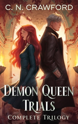 The Demon Queen Trials Complete Trilogy by Crawford, C. N.