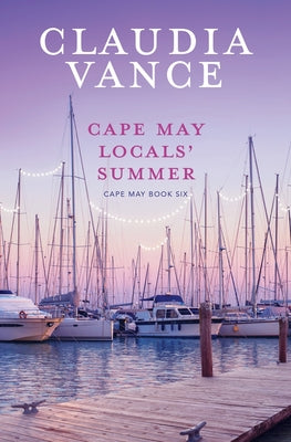 Cape May Locals' Summer (Cape May Book 6) by Vance, Claudia