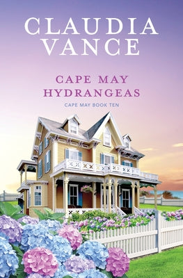 Cape May Hydrangeas (Cape May Book 10) by Vance, Claudia