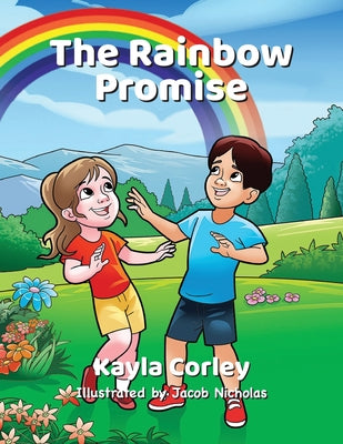 The Rainbow Promise by Corley, Kayla