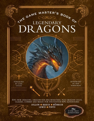 The Game Master's Book of Legendary Dragons: Epic New Dragons, Dragon-Kin and Monsters, Plus Dragon Cults, Classes, Combat and Magic for 5th Edition R by Hübrich, Aaron