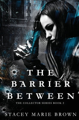 The Barrier Between by Brown, Stacey Marie