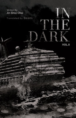 In the Dark: Volume 2 by N/A, Jin Shisi Chai